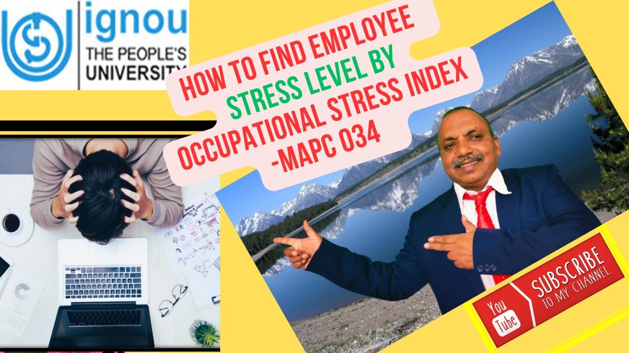 HOW TO FIND EMPLOYEE STRESS LEVEL BY OCCUPATIONAL STRESS INDEX MPCE 034 how-to-find-employee-stress-level-by-occupational-stress-index-mpce-034