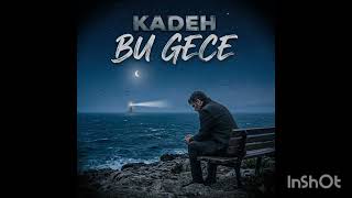 Kadeh - Bu Gece