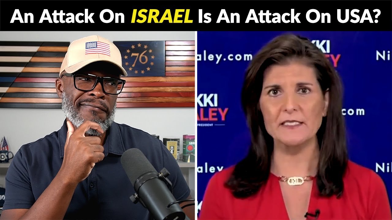 Nikki Haley: An Attack On Israel Is An Attack On AMERICA! Is It?