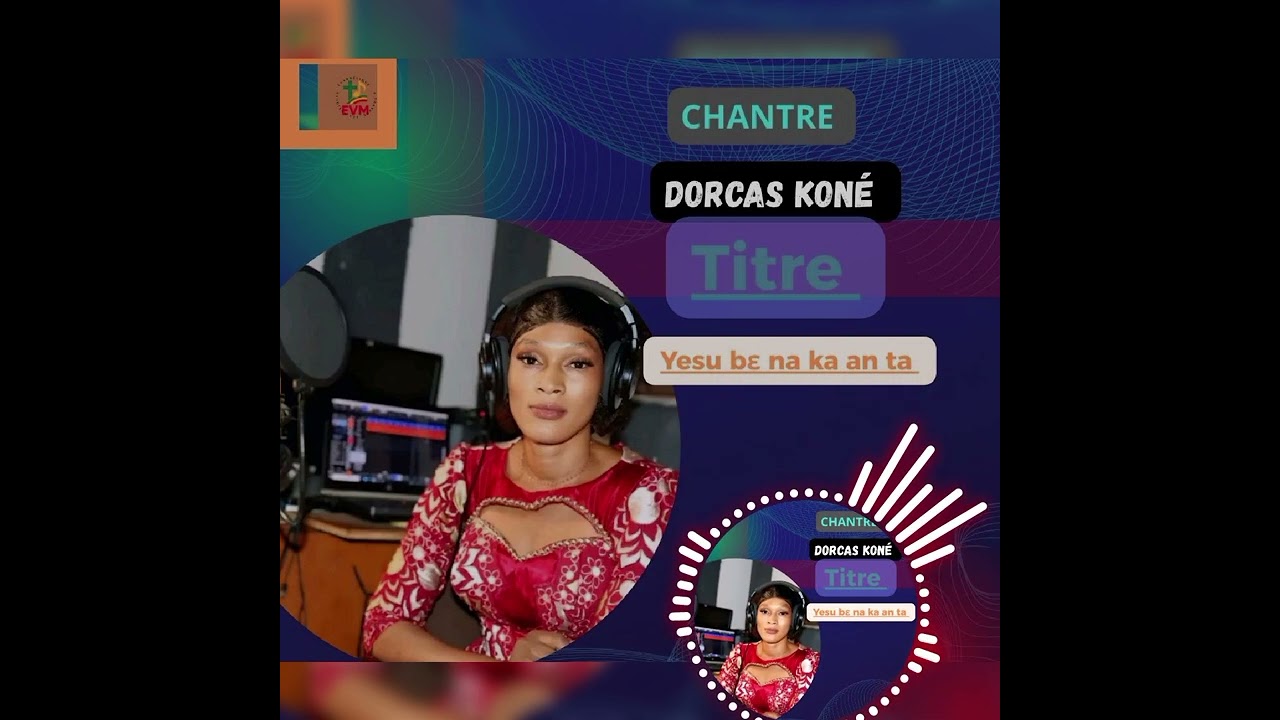 Dorcas Koné Yesu bɛ na ka an ta 