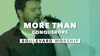More Than Conquerors | Boulevard Worship | Acapella Worship Music