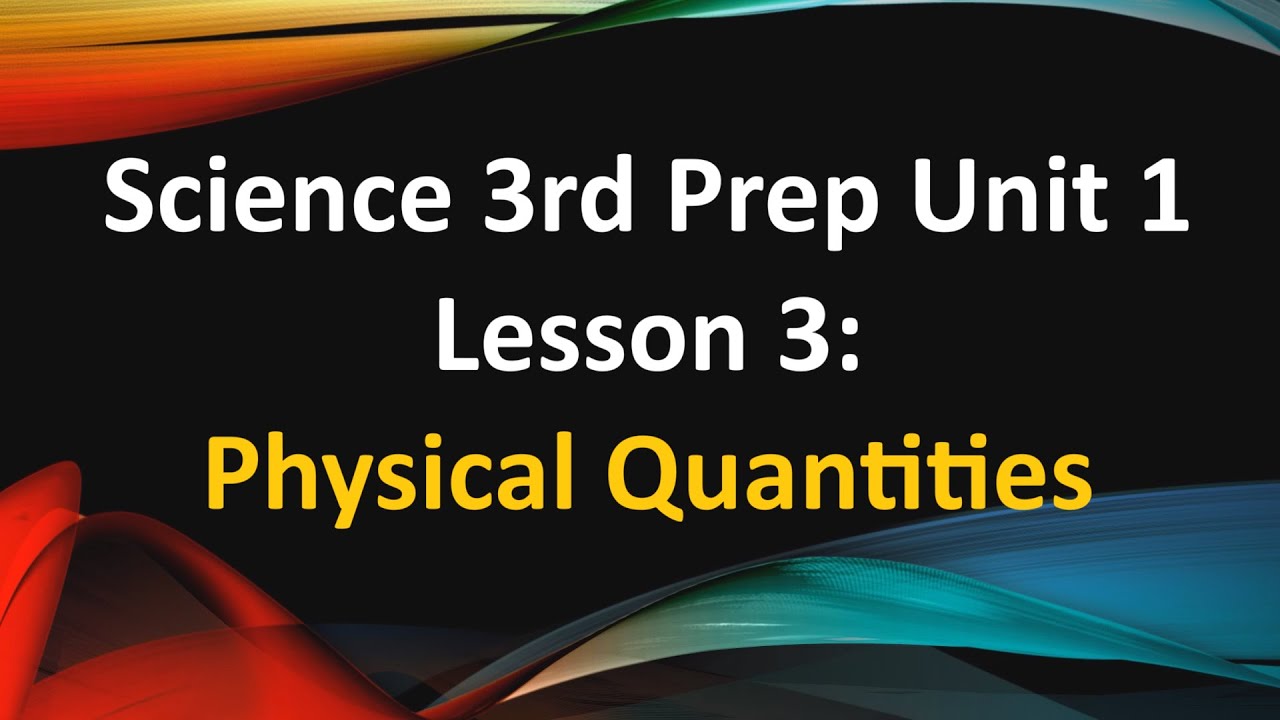 Science 3rd Prep Unit 1 Lesson 3