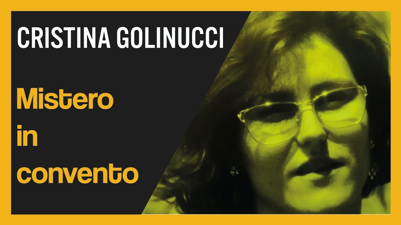 Cristina Golinucci. Mistero in convento.