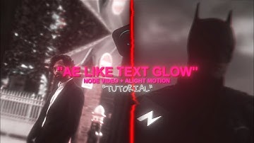 Ae like Text Glow Tutorial | Node Video + Alight Motion| Tutorial 