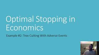 Optimal Stopping in Economics #2: The Tree Cutting Problem with Risk
