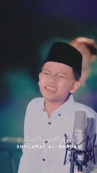 solawat Al Burdah #farelprayoga ft ayah