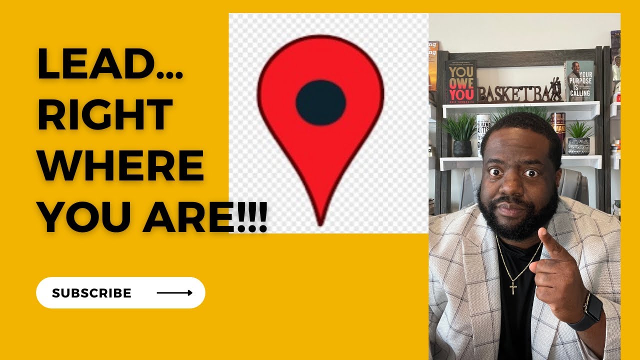 Lead… Right Where You Are!!! YouTube