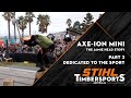 The jamie head story   stihl timbersports discovery series  part 2