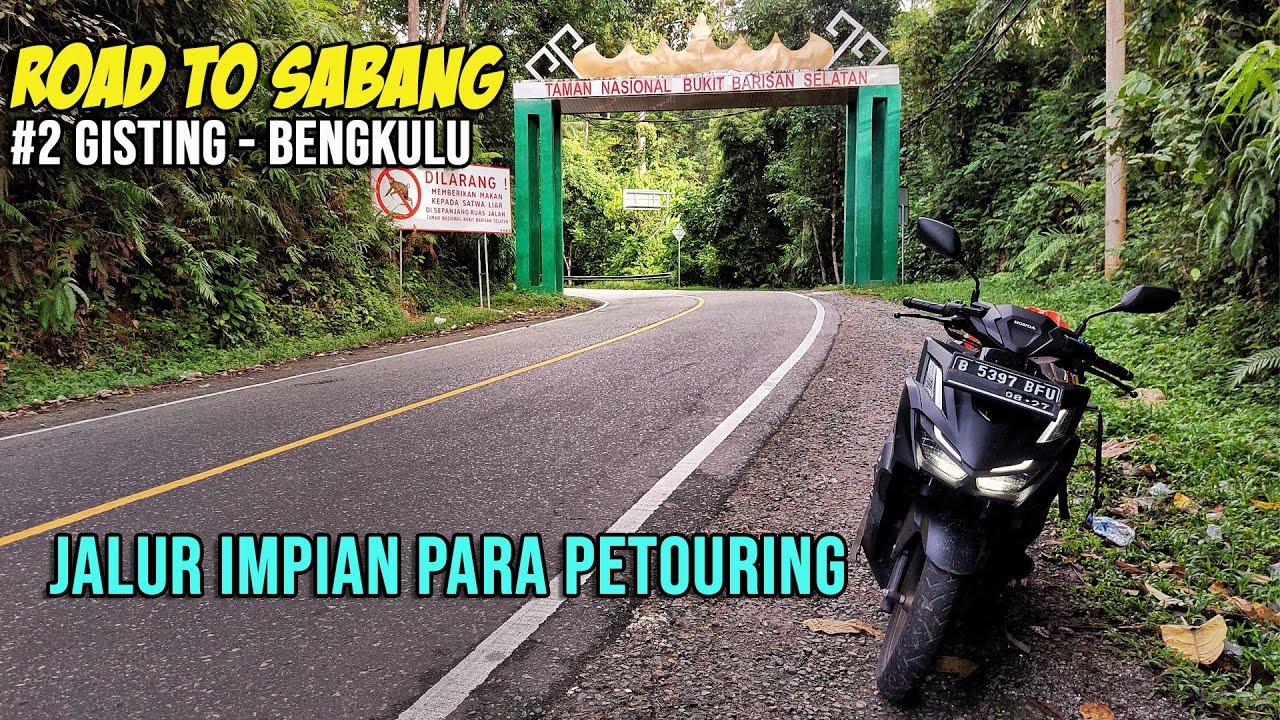 Eps. 2 Vario Melewati Lintas Barat Sumatera SENGGOL DONK | Touring KM 0 Sabang | Gisting - Bengkulu