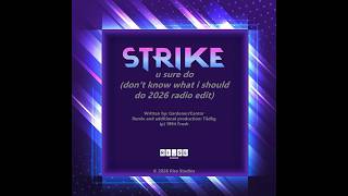 U Sure Do [Don't Know What I Should Do 2026 Radio Edit] | Strike