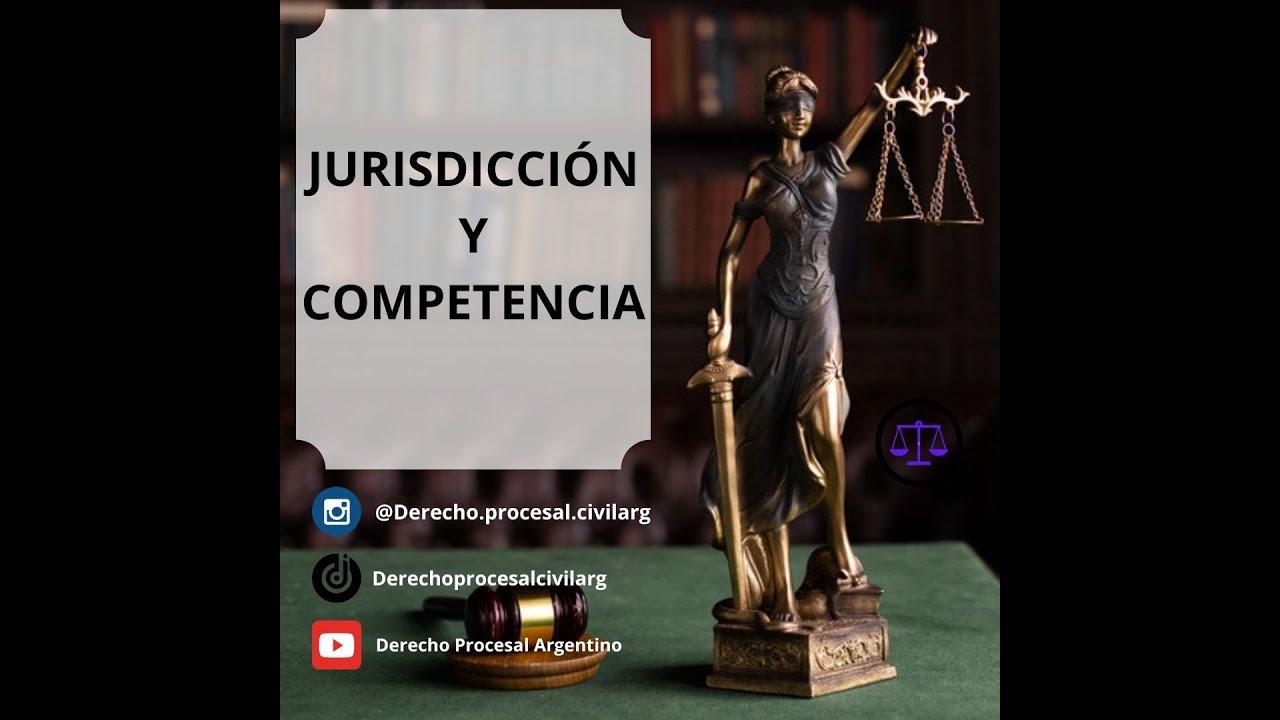 CLASE N°2 - Jurisdicción y Competencia - Derecho Procesal Civil y ...