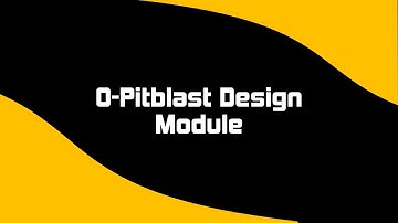 2 - O-Pitblast Design Module