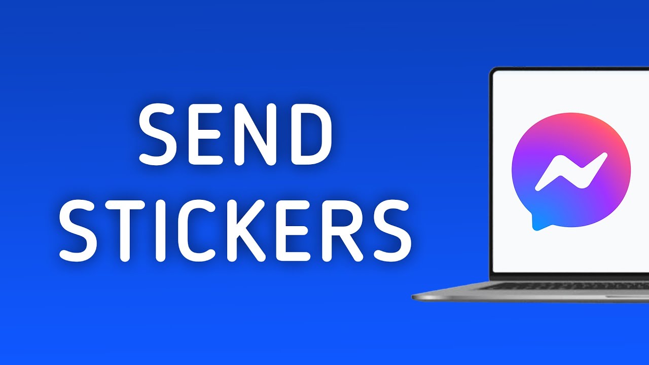 How To Send Stickers In Messenger App On PC (New Update)