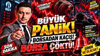 BÜYÜK  PANİK! BORSADAN KAÇIŞ! SON DAKİKA BORSA ÇÖKTÜ