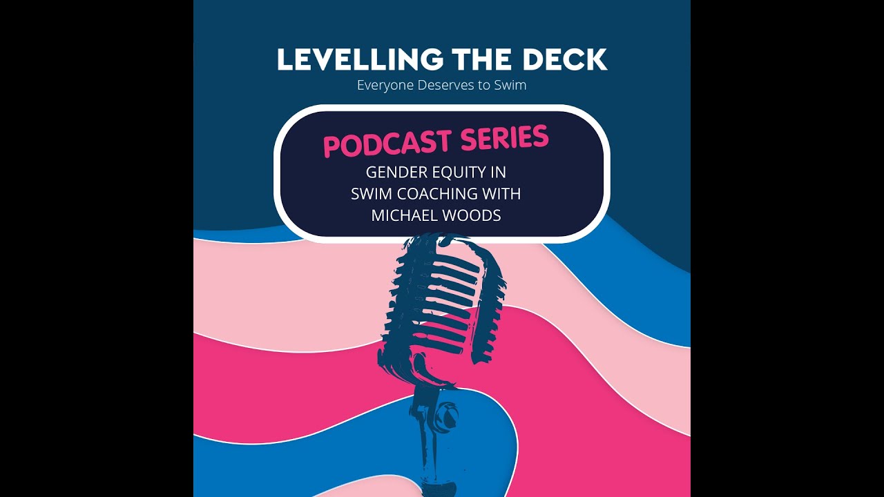 Series 1 | ep01 - Gender Equity in Swim Coaching