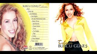 Burcu Güneş - Çile Bülbülüm Resimi