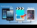 How to Copy Videos from iPad Mini to iPad Air 2, Sync iPad Air Movies with iPad Air 2