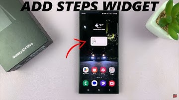 Samsung Galaxy S24 / S24 Ultra: How To Add Steps Widget On Home Screen
