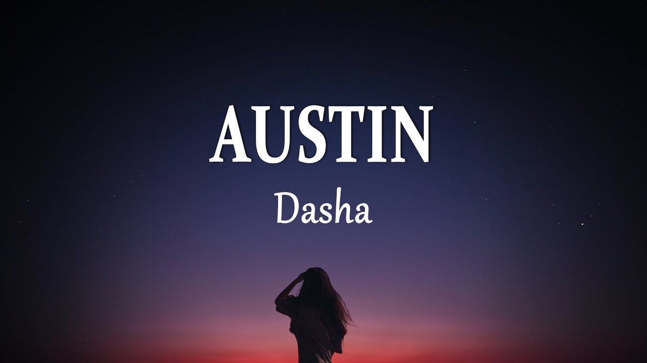 Dasha austin lyrics youtube