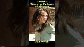 Laura And Wolverine Vs. The Reavers - Epic Fight Scene