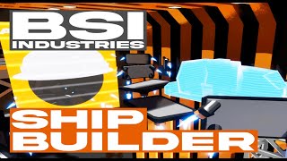 BSI Industries: Ship Builder (Gameplay Trailer)