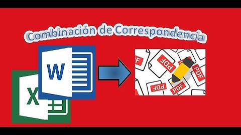 Combinación de Correspondencia Parte 04 - (WORD - PDF Individuales)
