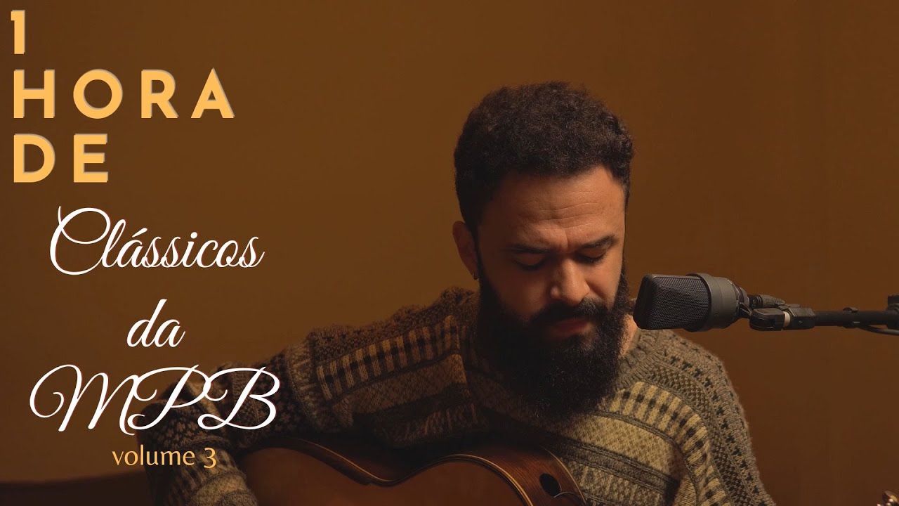 1 HORA DE CLÁSSICOS DA MPB VOLUME 3 (VOZ E VIOLÃO)