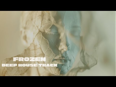 LateChoir - Frozen (New Deep House Track) 