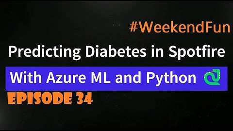 Azure ML with Spotfire using Python Data Functions