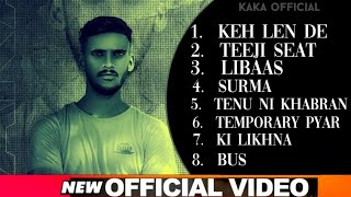 All Song Kaka Original Full Songs 2020|| kaka new songs 2021 full album