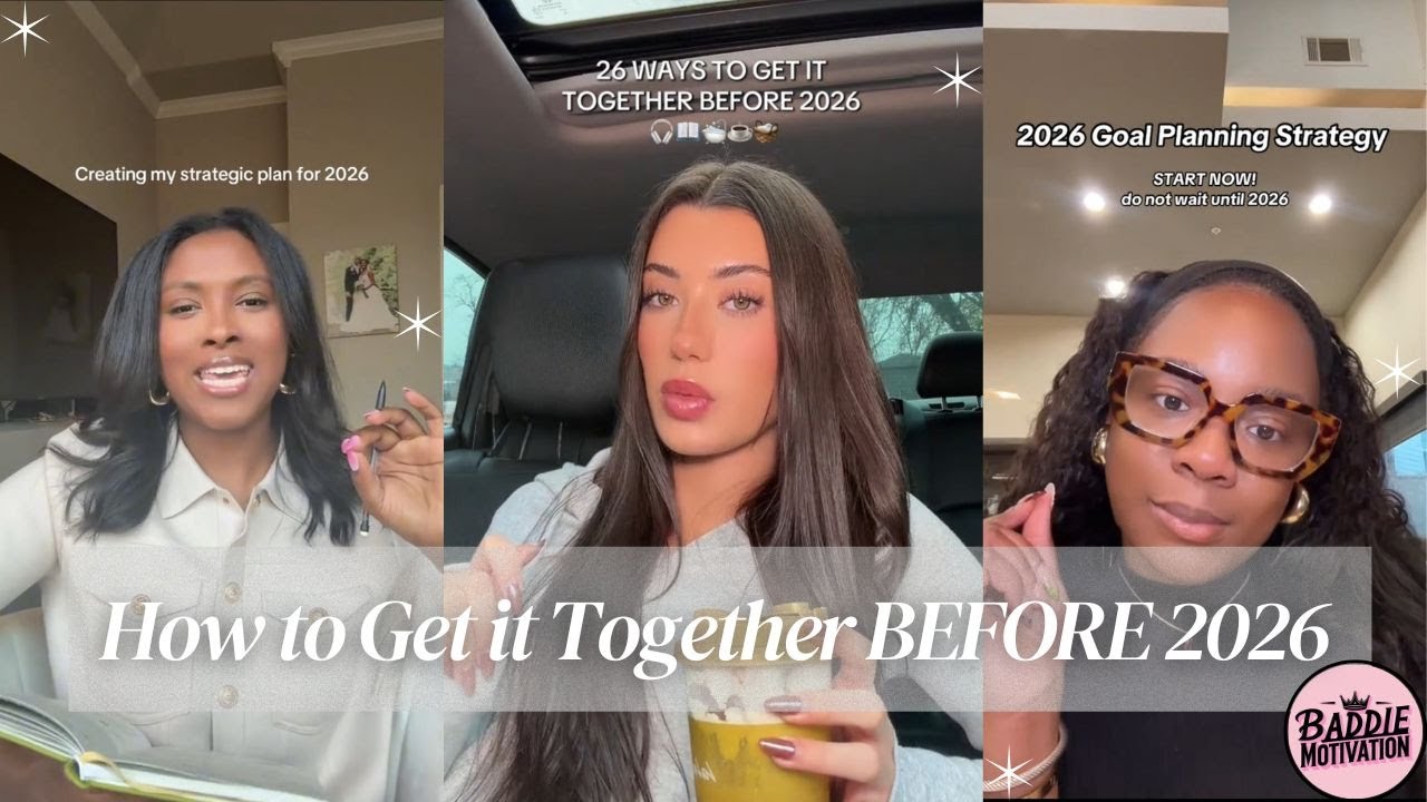 Get It Together BEFORE 2026 I Build Your Dream Life I Baddie Motivation