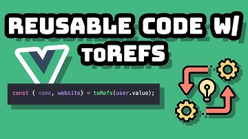 Write Reusable Code with toREFS in Vue 3