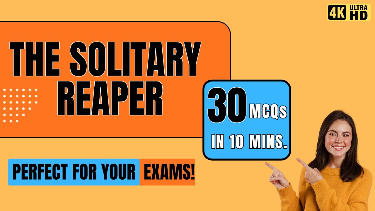 The Solitary Reaper | ICSE, CBSE | MCQ | 30 MCQs in 10 Mins