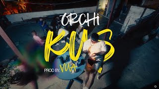 Orchi - KUŞ (Music Video)