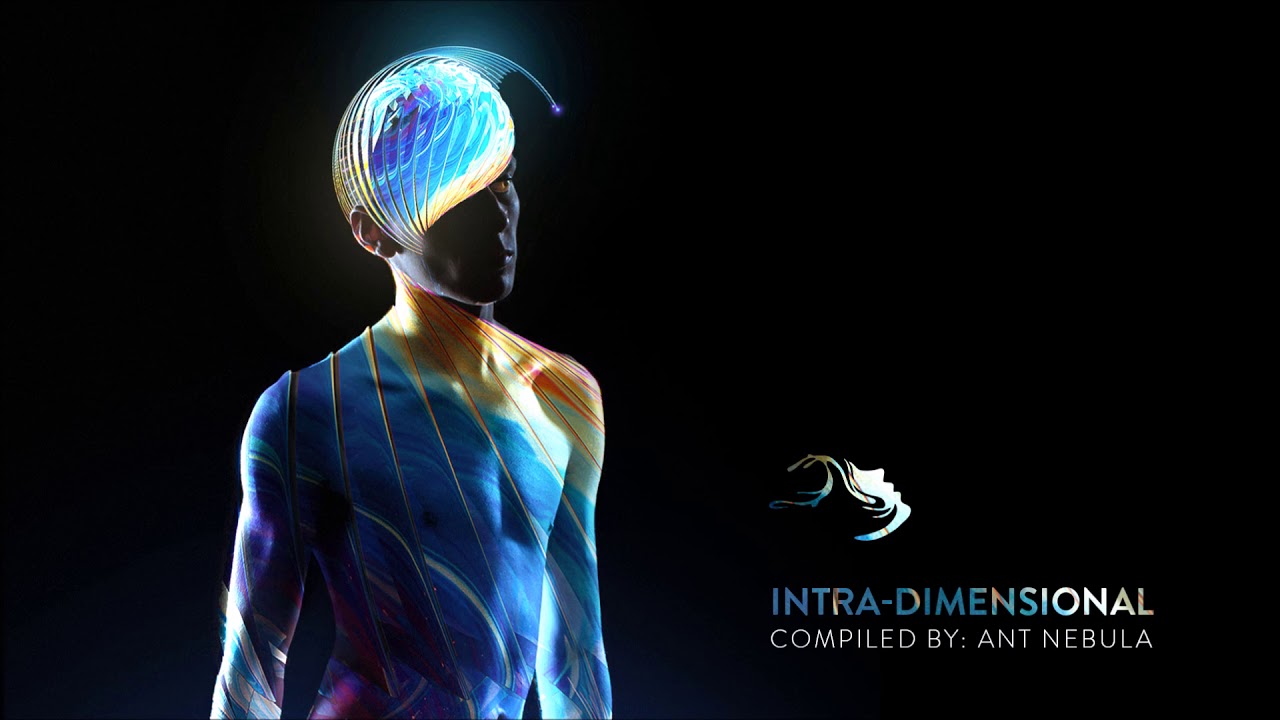 Intra-Dimensional [Continuous Mix by Ant Nebula]