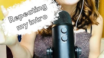 ASMR - REPEATING my INTRO (with hand movements)😊