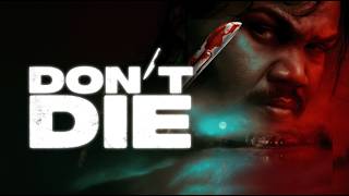 Don't Die | Official Trailer