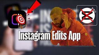 Instagram Edits App 2026 Review: INSANE Features (CapCut-Inspired!)