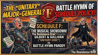 Captain Trumpet #trump #ScheduleF #CivilService #PoliticalSatire #GilbertAndSullivan #BattleHymn #OP