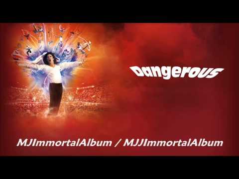 10 Dangerous (Immortal Version) - Michael Jackson - Immortal
