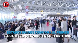Estados Unidos confirma el primer caso de coronavirus en EU