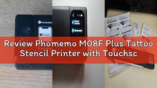 Review Phomemo M08F Plus Tattoo Stencil Printer with Touchscreen, Bluetooth Tattoo Printer with 10pc
