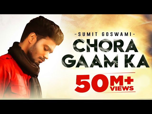 SUMIT GOSWAMI - CHORA GAAM KA (OFFICIAL VIDEO)| KHATRI | DEEPESH GOYAL | HARYANVI SONG 2021 class=