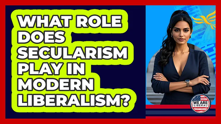 What Role Does Secularism Play In Modern Liberalism? - We Are Liberal