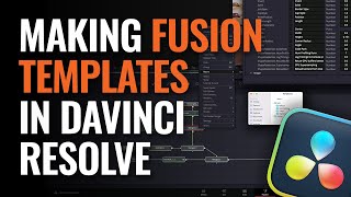 Making Fusion Templates in DaVinci Resolve by Blackmagic Design 13,353 views 7 months ago 4 minutes, 31 seconds