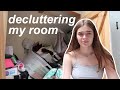 decluttering my really really really messy room