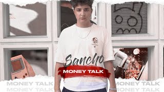 Sancho - Money Talk
