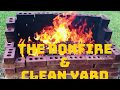 THE BONFIRE &amp; CLEAN YARD || CHECK IT OUT