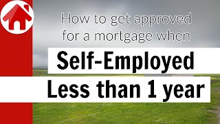 Less than 1 year self-employed? How to get approved for a mortgage by Mortgage by Adam 715 views 1 year ago 5 minutes, 44 seconds