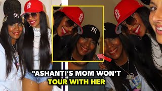 Ashanti's Mom Won't Tour With Her — Here's Why
